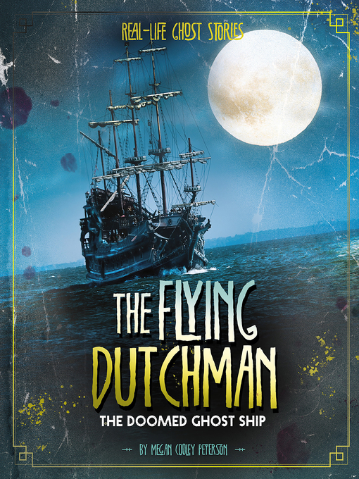 Title details for The Flying Dutchman by Megan Cooley Peterson - Available